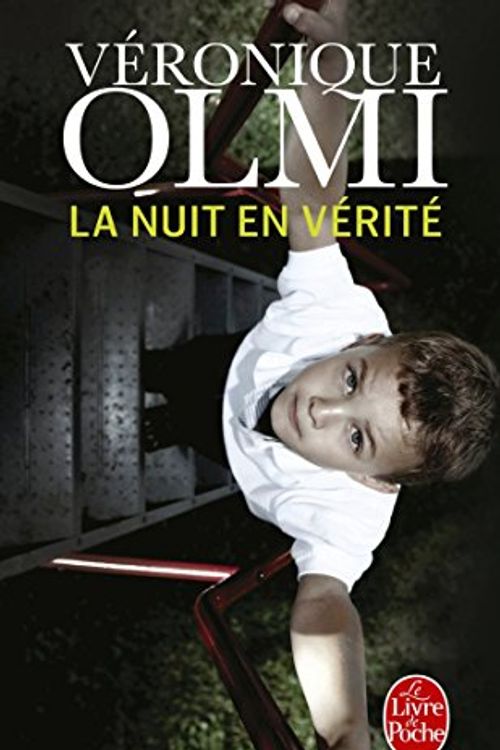 Cover Art for 9782253020431, La Nuit en Verite by Veronique Olmi