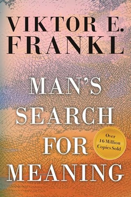 Cover Art for 8601200739725, Man's Search for Meaning by Viktor E. Frankl