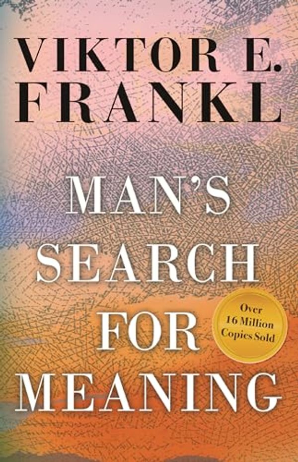 Cover Art for 8601200739725, Man's Search for Meaning by Viktor E. Frankl