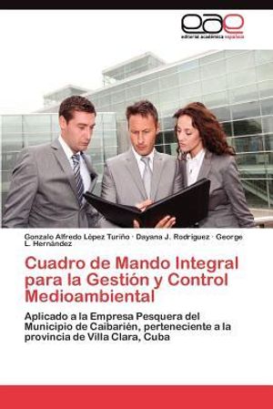 Cover Art for 9783845488080, Cuadro de Mando Integral Para La Gesti N y Control Medioambiental by Gonzalo Alfredo L Pez Turi O