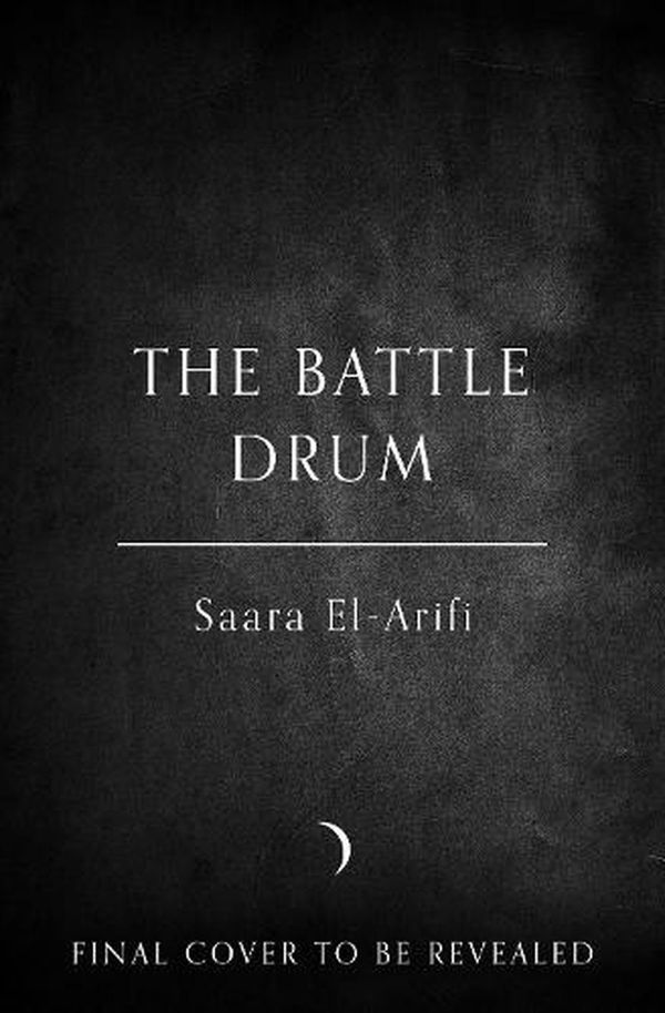 Cover Art for 9780008450465, The Battle Drum by Saara El-Arifi