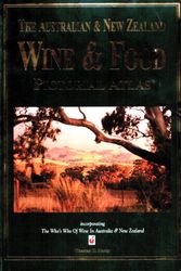Cover Art for 9781876303013, The Australian & New Zealand Wine & Food Pictorial Atlas by Hardy Thomas K