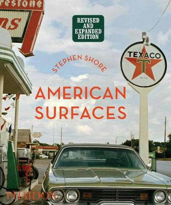 Cover Art for 9781838660628, Stephen Shore: American Surfaces: Revised & Expanded Edition by Stephen Shore