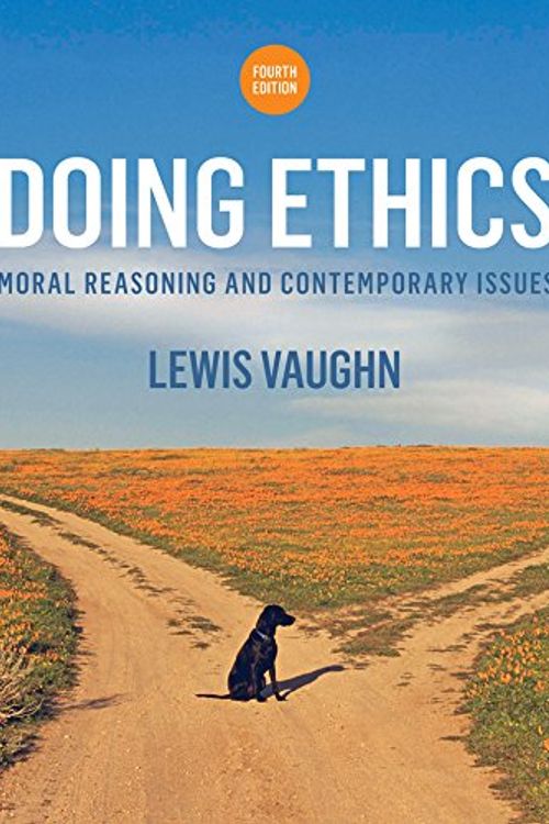 Cover Art for 9780393600612, Doing Ethics by Lewis Vaughn