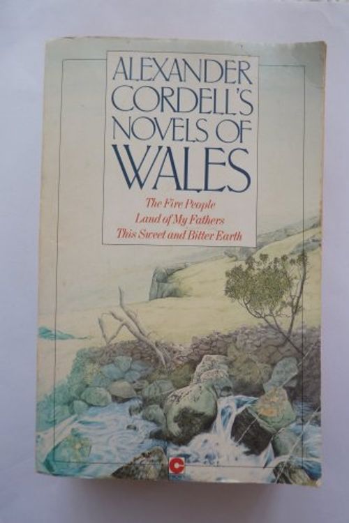 Cover Art for 9780340407905, Novels of Wales by Alexander Cordell