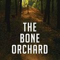 Cover Art for 9781628994315, The Bone Orchard by Paul Doiron
