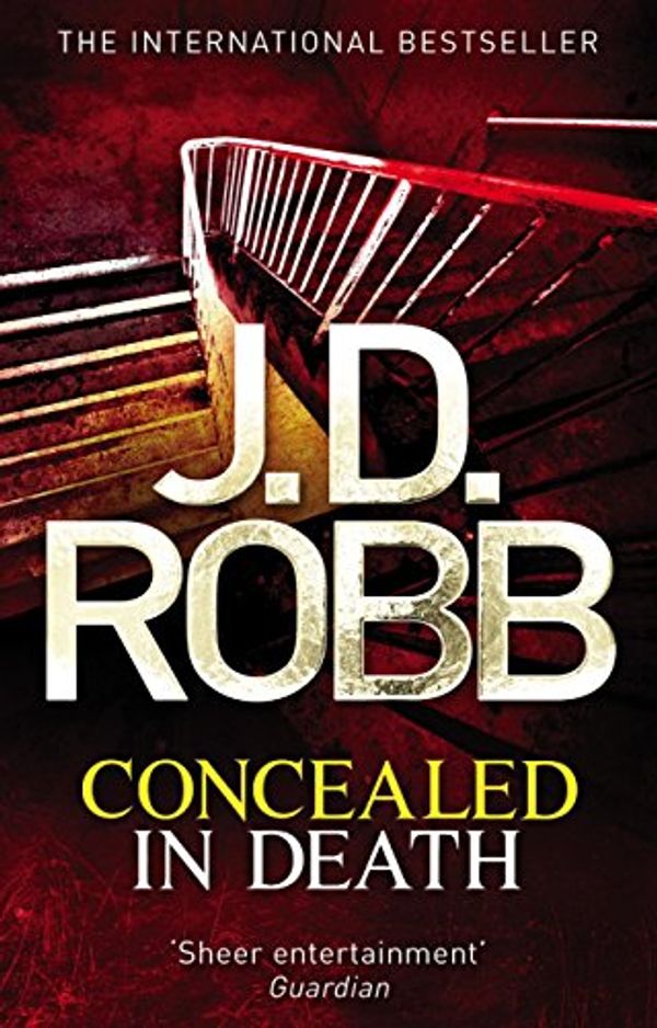 Cover Art for B00DI7HMT4, Concealed in Death: An Eve Dallas thriller (Book 38) by Robb, J. D.