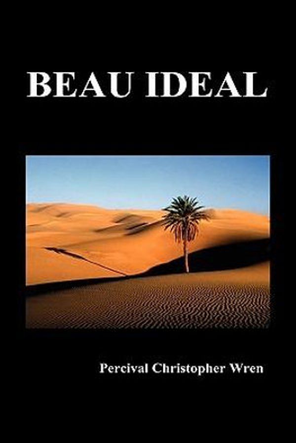 Cover Art for 9781849027595, Beau Ideal by Percival Christopher Wren