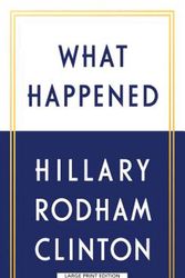 Cover Art for 9781432848453, What Happened by Hillary Rodham Clinton