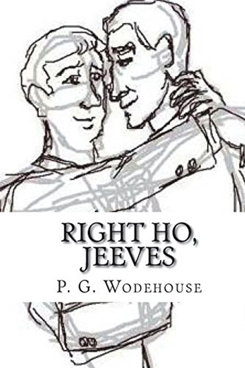 Cover Art for 9781719084840, Right Ho, Jeeves by P. G. Wodehouse