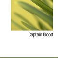 Cover Art for 9780554360300, Captain Blood by Rafael Sabatini