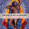 Cover Art for 9781626569768, The Body is Not an Apology by Sonya Renee Taylor