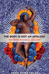 Cover Art for 9781626569768, The Body is Not an Apology by Sonya Renee Taylor