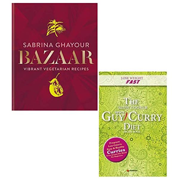 Cover Art for 9789123792030, Bazaar [Hardcover], Lose Weight Fast The Slow Cooker Spice-Guy Curry Diet 2 Books Collection Set by Sabrina Ghayour