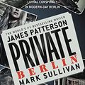 Cover Art for B007ZFIOUG, Private Berlin by James Patterson