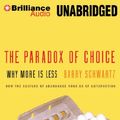 Cover Art for 9781455884049, The Paradox Of Choice by Barry Schwartz