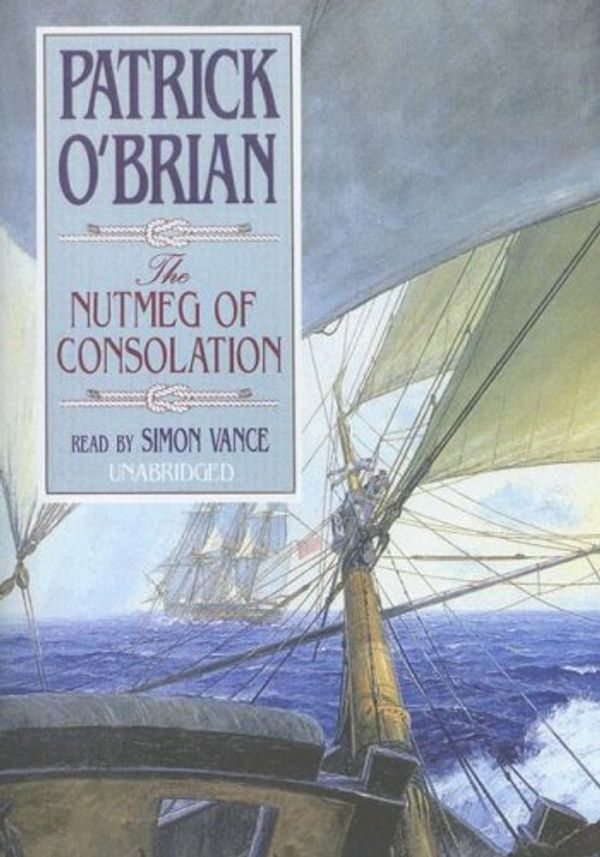 Cover Art for 9780786147526, The Nutmeg of Consolation by Patrick O’Brian