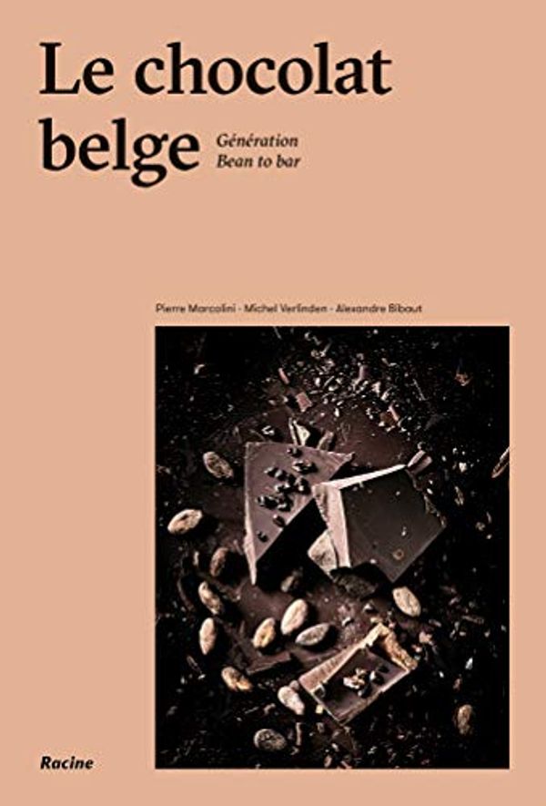 Cover Art for 9782390250654, Le chocolat belge: Génération bean to bar by Pierr Marcolini