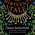 Cover Art for 9781409139058, The Thirteenth Tale by Diane Setterfield