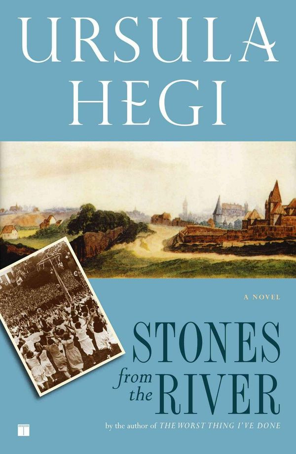 Cover Art for 9780684844770, Stones from the River by Ursula Hegi
