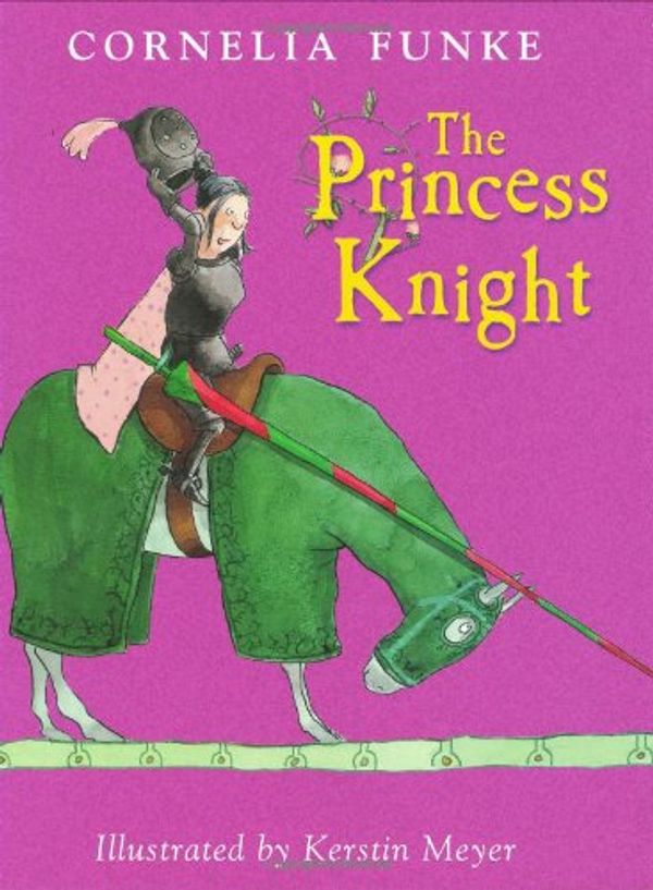 Cover Art for 9780439536301, Princess Knight by Cornelia Caroline Funke