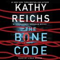 Cover Art for 9781797117072, The Bone Code by Kathy Reichs, Linda Emond