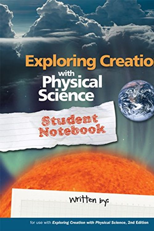 Cover Art for 9781935495710, Exploring Creation with Physical Science Student Notebook by Vicki Dincher