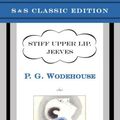 Cover Art for 9780743204101, Stiff Upper Lip, Jeeves Class.Ed. by Wodehouse