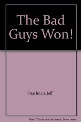Cover Art for 9781439566213, The Bad Guys Won! by Jeff Pearlman