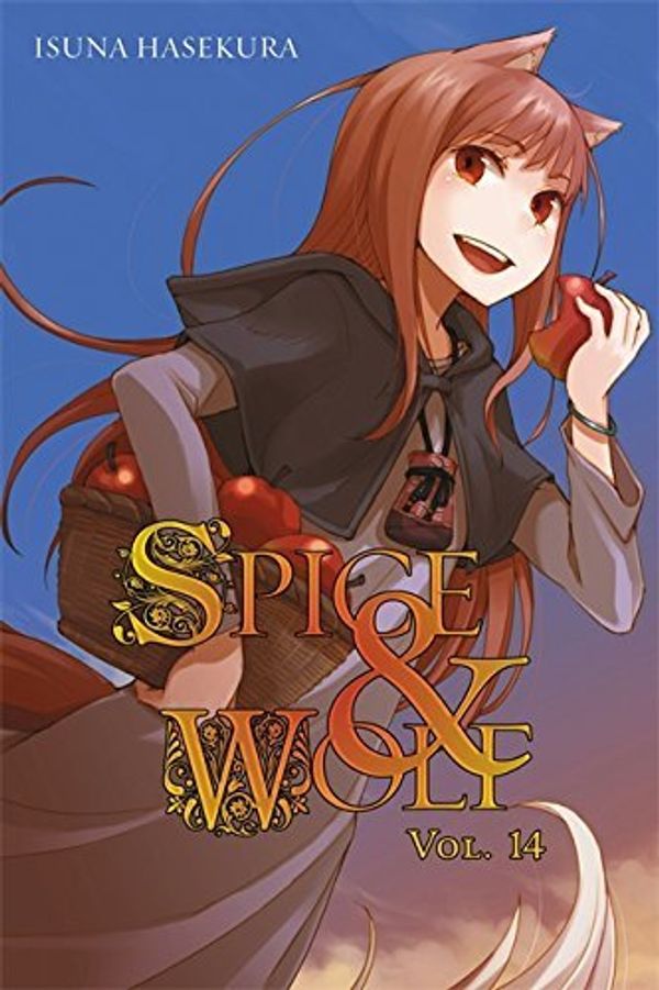 Cover Art for B011T7IPYA, Spice and Wolf, Vol. 14 - light novel by Isuna Hasekura(2015-04-21) by Isuna Hasekura