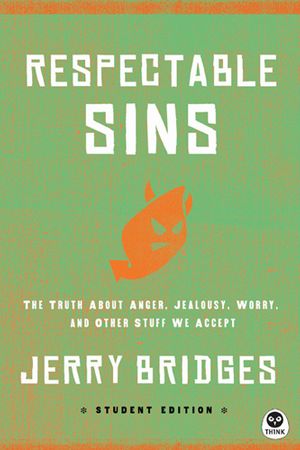 Cover Art for 9781612916774, Respectable Sins Teen Edition by Jerry Bridges