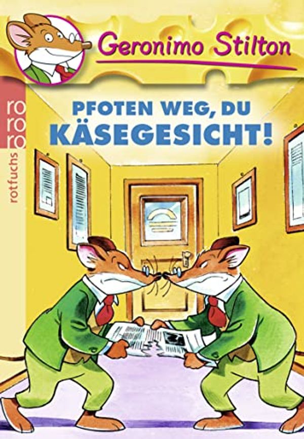 Cover Art for 9783499216381, Pfoten weg, du Käsegesicht! by Geronimo Stilton