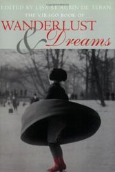 Cover Art for 9781860495342, The Virago Book of Wanderlust & Dreams by Lisa St. Aubin De Teran