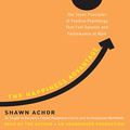 Cover Art for B00435DZ7S, The Happiness Advantage: The Seven Principles of Positive Psychology That Fuel Success and Performance at Work by Shawn Achor