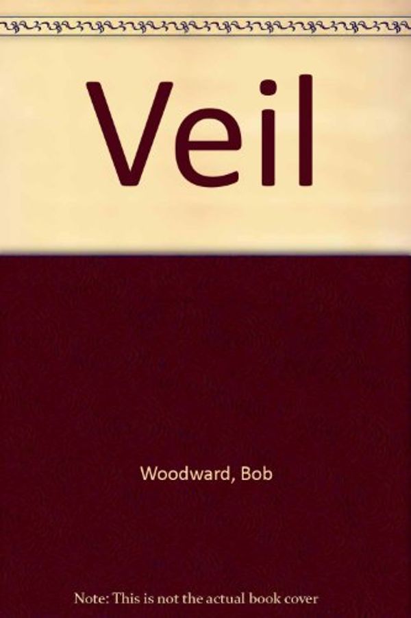 Cover Art for 9781568495705, Veil by Bob Woodward