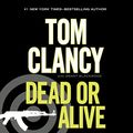 Cover Art for B004FHZQRG, Dead or Alive by Tom Clancy with Grant Blackwood
