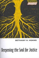 Cover Art for 9780830834631, Deepening the Soul for Justice by Bethany H. Hoang