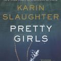 Cover Art for 9780062430878, Pretty Girls by Karin Slaughter