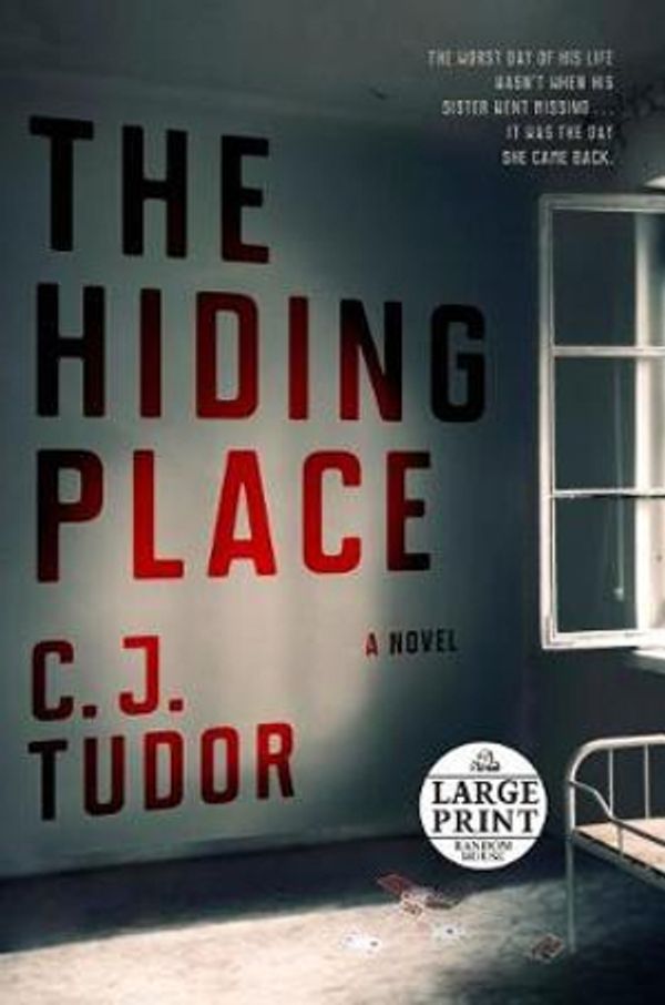 Cover Art for 9781984846792, The Hiding Place (Random House Large Print) by C. J. Tudor