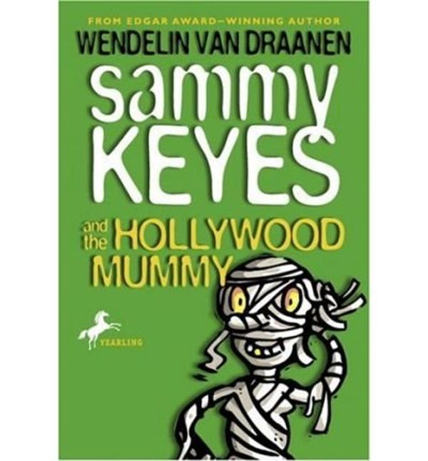 Cover Art for 9780874998689, Sammy Keyes and the Hollywood Mummy by Wendelin Vandraanen