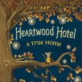 Cover Art for 9781443443944, Heartwood Hotel Book 1: A True Home by Kallie George