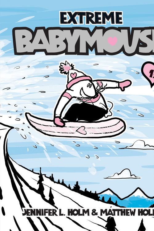 Cover Art for 9780307931603, Extreme Babymouse by Jennifer L. Holm