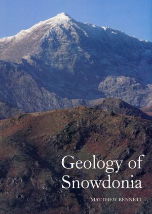 Cover Art for 9781861269287, Geology of Snowdonia by Matthew Bennett