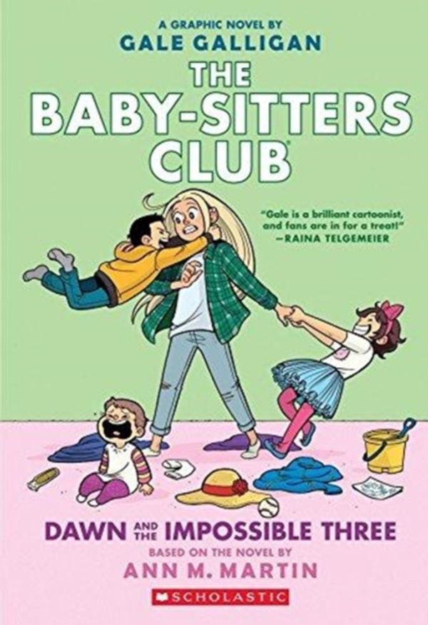 Cover Art for 9781338067118, Dawn and the Impossible Three: Full-Color Edition (the Baby-Sitters Club Graphix #5) (Baby-Sitters Club Full-Color Graphic Novels) by Ann M. Martin