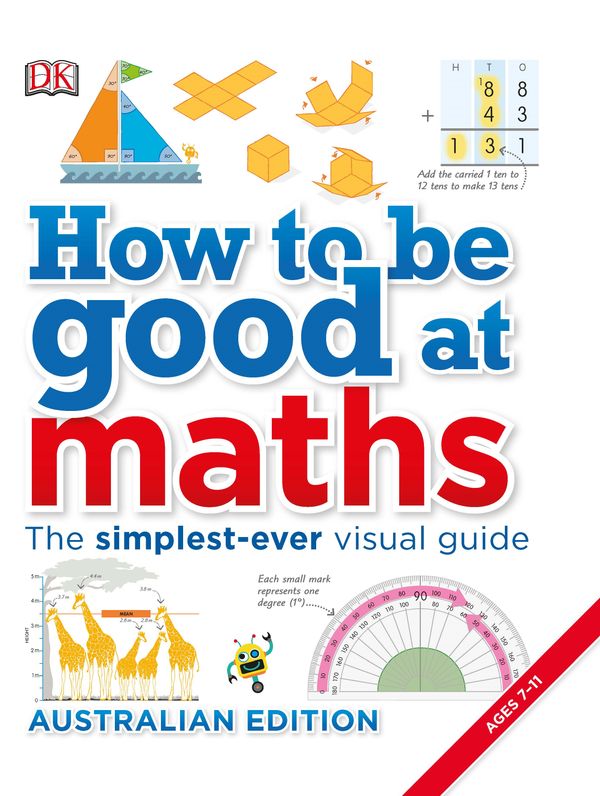 Cover Art for 9781740332019, How to be Good at Maths by DK Australia