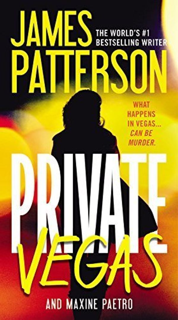 Cover Art for B01FKU2VW4, Private Vegas by James Patterson (2016-01-26) by Maxine Paetro