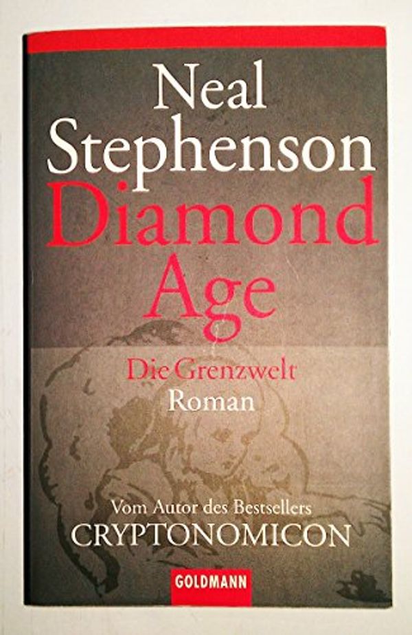 Cover Art for 9783442451548, Diamond Age. Die Grenzwelt. by Neal Stephenson