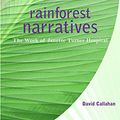 Cover Art for 9780702237270, Rainforest Narratives by David Callahan