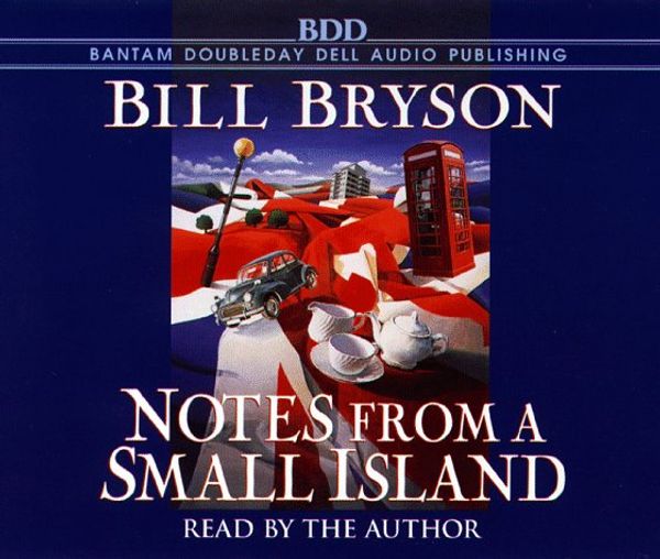 Cover Art for 9780553455939, Notes from a Small Island by Bill Bryson