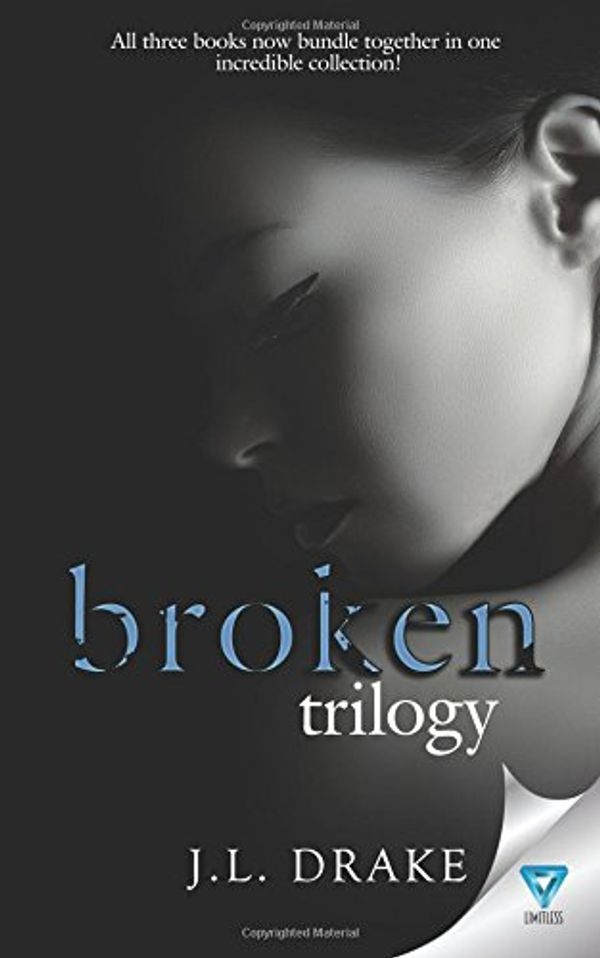 Cover Art for 9781680589917, The Broken Trilogy: Books 1-3 by J L. Drake
